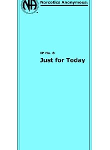 IP #8 - Just For Today